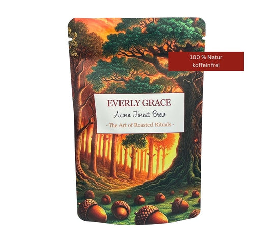 Everly Grace Roasted Rituals – Acorn Forest Brew 🌱 Kaffeealternative 🌱 100 % Natur – vegan, koffeinfrei 🌱 wild gesammelt 🌱 Jetzt bestellen & genießen!