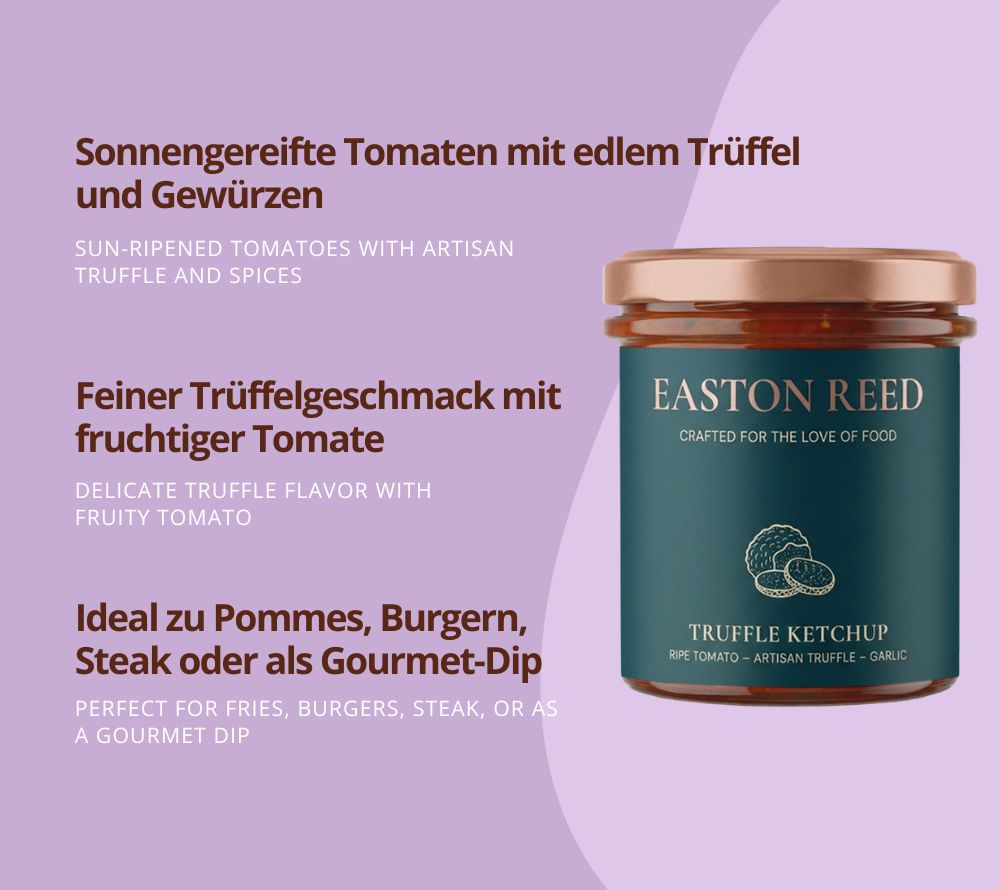 Entdecke Easton Reed Truffle Ketchup: fruchtige Tomaten treffen auf edlen Trüffel und milde Gewürze – aromatisch, luxuriös und perfekt für Burger, Pommes oder besondere Genussmomente
